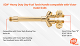 SÜA® Heavy Duty Oxy-Fuel Torch Handle compatible with Victor model 315C