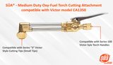 SÜA® - Medium Duty Oxy-Fuel Torch Cutting Attachment compatible with Victor model CA1350